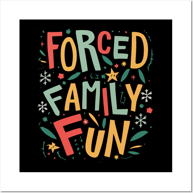 Forced Family Fun Wall Art by Junalben Mamaril